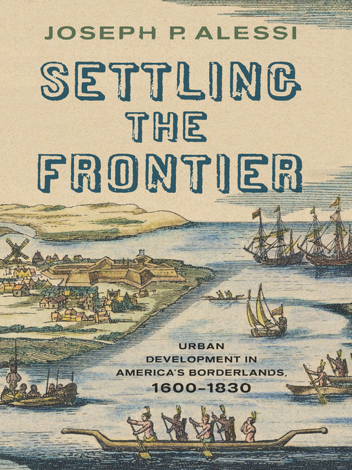 Title details for Settling the Frontier by Joseph P. Alessi - Available